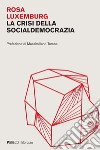 La crisi della socialdemocrazia. E-book. Formato PDF ebook