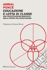 Educazione e lotta di classe. E-book. Formato PDF