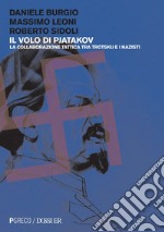 Il volo di Pjatakov: La collaborazione tattica tra Trotskij e i nazisti. E-book. Formato PDF ebook