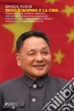 Deng Xiaoping e la Cina. E-book. Formato PDF ebook