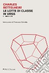 Le lotte di classe in URSS: II. 1923-1930. E-book. Formato PDF ebook