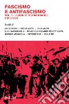 Fascismo e antifascismo Vol. 1: LEZIONI E TESTIMONIANZE (1918-1936). E-book. Formato PDF ebook