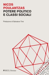 Potere Politico e classi sociali. E-book. Formato PDF ebook di Nicos Poulantzas