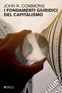 I fondamenti giuridici del capitalismo. E-book. Formato PDF ebook
