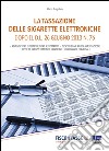 La tassazione delle sigarette elettroniche: Dopo il D.L. 26 giugno 2013 n. 76. E-book. Formato Mobipocket ebook