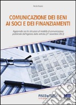 Comunicazione dei beni ai soci e dei finanziamenti. E-book. Formato EPUB ebook