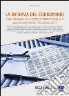 La riforma del condominio. Cosa cambia dopo la legge 21 febbraio 2014, n. 9. E-book. Formato EPUB ebook