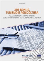 Art bonus, turismo e agricricoltura. E-book. Formato EPUB ebook