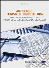 Art bonus, turismo e agricricoltura. E-book. Formato Mobipocket ebook