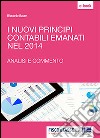 I nuovi principi contabili emanati nel 2014. E-book. Formato Mobipocket ebook