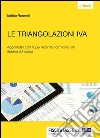 Le triangolazioni IVA. E-book. Formato EPUB ebook di Matilde Fiammelli