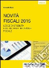 Novità fiscali 2015: Legge di Stabilità e D.lgs Semplificazione fiscale. E-book. Formato Mobipocket ebook