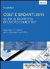 Colf e badanti 2015: Guida al rapporto di lavoro domestico. E-book. Formato EPUB ebook