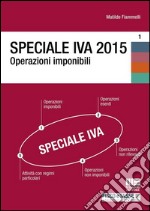 Speciale IVA 2015. Operazioni imponibili. E-book. Formato EPUB ebook