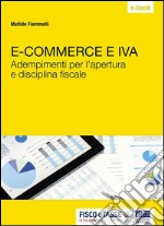 E-commerce e IVA. Adempimenti per l'apertura e disciplina fiscale. E-book. Formato EPUB ebook