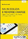IVA in edilizia e reverse charge. E-book. Formato EPUB ebook di Diana Perez Corradini