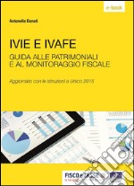 Ivie e Ivafe - patrimoniali e monitoraggio fiscale. E-book. Formato EPUB ebook