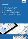 Licenziamento e contratto a tutele crescenti: La nuova disciplina del Jobs Act. E-book. Formato EPUB ebook