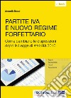 Partite IVA e nuovo regime forfettario. E-book. Formato PDF ebook