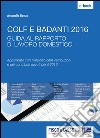Colf e badanti 2016. Guida al rapporto di lavoro domestico. E-book. Formato EPUB ebook