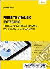 Prestito vitalizio ipotecario: Tutte le nuove regole in vigore dal 2 marzo 2016. E-book. Formato PDF ebook