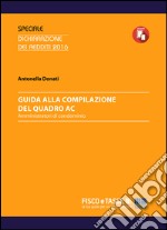 Guida alla compilazione del Quadro AC: Amministratori di Condominio. E-book. Formato EPUB