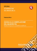 Guida alla compilazione del Quadro RG: Reddito d'impresa in contabilità semplificata. E-book. Formato PDF ebook