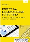 Partite Iva e nuovo regime forfetario: Aggiornato con la Circolare dell’Agenzia delle Entrate n. 10/2016. E-book. Formato PDF ebook