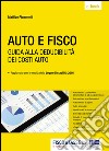 Auto e Fisco: Aggiornato con le novità della Legge di stabilità 2016.. E-book. Formato PDF ebook di Matilde Fiammelli