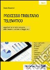 Processo tributario telematico: Aggiornato con le nuove linee guida della Circolare n. 2/DF dell’11 maggio 2016. E-book. Formato PDF ebook