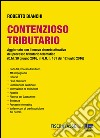 Contenzioso Tributario: Aggiornato con il nuovo decreto attuativo del processo tributario telematico (D.M. 30 giugno 2016, in G.U. n. 161 del 12 luglio 2016). E-book. Formato PDF ebook di Roberto Bianchi