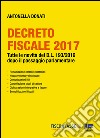 Decreto Fiscale 2017: Tutte le novità del D.L. 193/2016 dopo il passaggio parlamentare. E-book. Formato PDF ebook