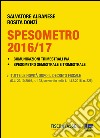 Spesometro 2016/2017 e Comunicazioni Iva: Tutte le novità sullo Spesometro e sulle nuove comunicazioni delle liquidazioni Iva e delle fatture dopo il Decreto Fiscale. ebook di 65 pagine. E-book. Formato EPUB ebook