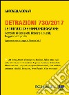 Detrazioni 730/2017 - Le 100 voci che fanno risparmiare: Le 100 voci che fanno risparmiare. E-book. Formato EPUB ebook