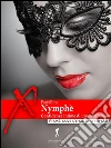 Nimphé, confidenze intime di una ninfomane. E-book. Formato EPUB ebook di Farfallina