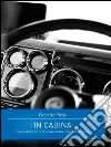 In Cabina - Diario di un camionista fuori dal comune. E-book. Formato EPUB ebook