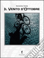 Il vento d'ottobre. E-book. Formato EPUB ebook