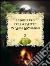 I racconti della notte di San Giovanni: Venti racconti sul Nocino e la notte delle streghe. E-book. Formato EPUB ebook