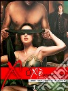 Oxè Awards Duemilatredici. Vol II - Gli Autori: (Eroxe, dove l'eros si fa parola...). E-book. Formato EPUB ebook