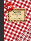 I quaderni del loggione: La collana enogastronomica di chi, a tavola, ci si mette d'impegno. E-book. Formato Mobipocket ebook di Massimo Casarini