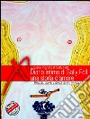 Diario intimo di Sally Fell, una storia d'amore: Esperienze erotiche dall’Argentina al Salento, dall’Alta Germania alla Bassa Emiliana. E-book. Formato EPUB ebook di Luciano Pignatti & Sally Fell