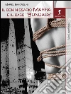 Il commissario Marra e il caso Bondage. E-book. Formato EPUB ebook di Mariel Sandrolini