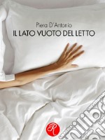 Il lato vuoto del letto. E-book. Formato EPUB ebook