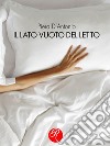 Il lato vuoto del letto. E-book. Formato EPUB ebook