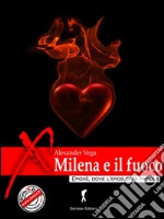 Milena e il fuoco. E-book. Formato EPUB ebook