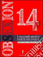 Obsexion 2014 Parte seconda. E-book. Formato Mobipocket