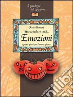 Tu cucinale se vuoi... emozioni. I piatti giusti per l'umore giusto.... E-book. Formato EPUB ebook