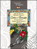 Cotto e tatuato: La cucina ispirata ai  Guinness World Records di  AlleTattoo. E-book. Formato EPUB ebook