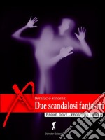 Due scandalosi fantasmi. E-book. Formato Mobipocket