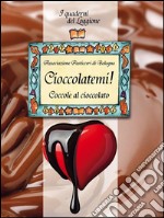 Cioccolatemi, coccole al cioccolato. E-book. Formato EPUB ebook